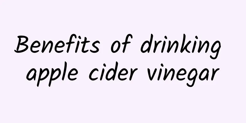 Benefits of drinking apple cider vinegar