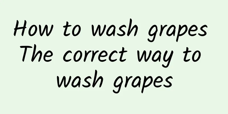 How to wash grapes The correct way to wash grapes