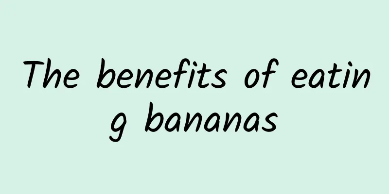 The benefits of eating bananas