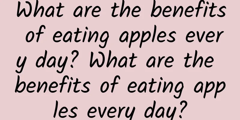 What are the benefits of eating apples every day? What are the benefits of eating apples every day?