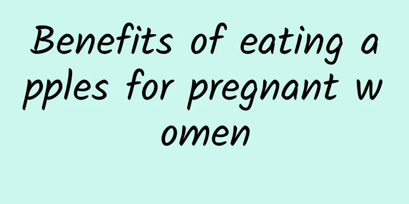 Benefits of eating apples for pregnant women