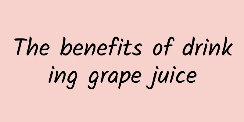 The benefits of drinking grape juice