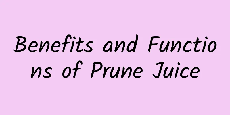 Benefits and Functions of Prune Juice