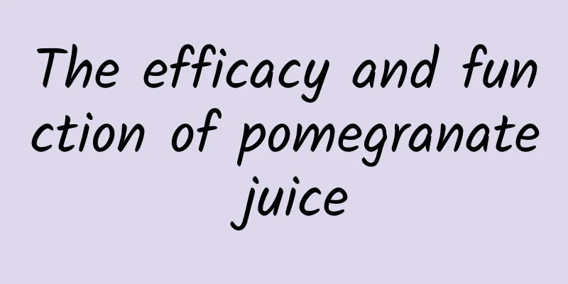 The efficacy and function of pomegranate juice