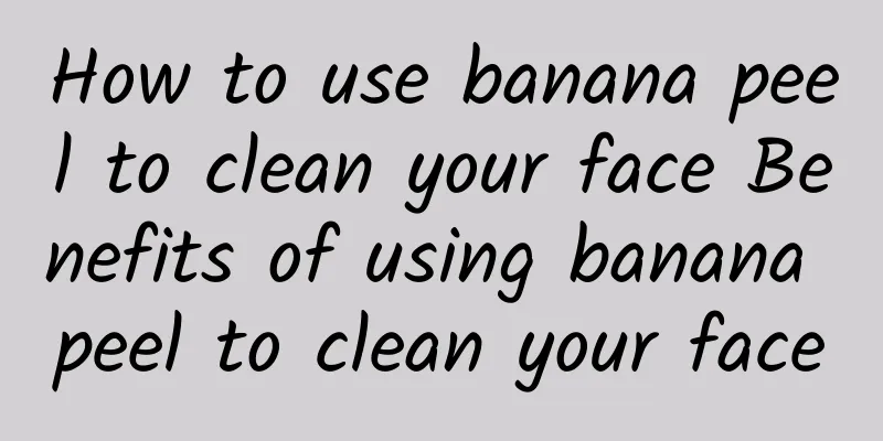 How to use banana peel to clean your face Benefits of using banana peel to clean your face