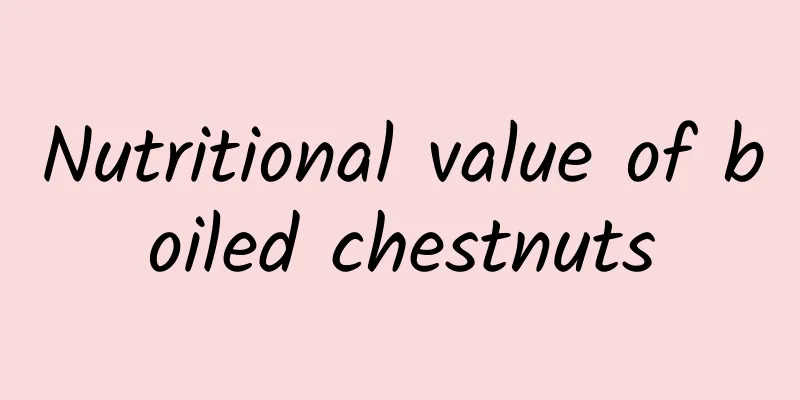 Nutritional value of boiled chestnuts