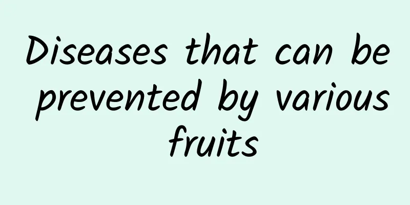 Diseases that can be prevented by various fruits