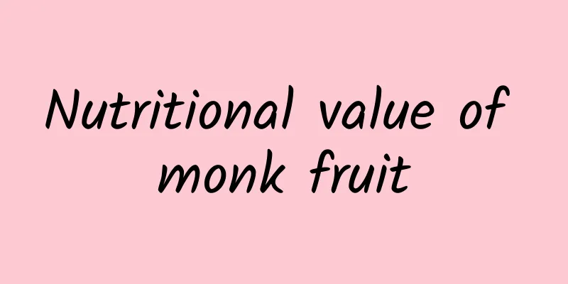 Nutritional value of monk fruit