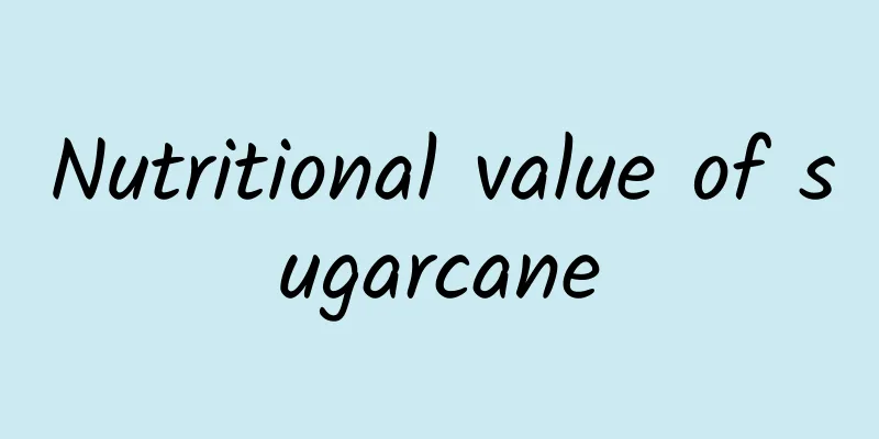 Nutritional value of sugarcane