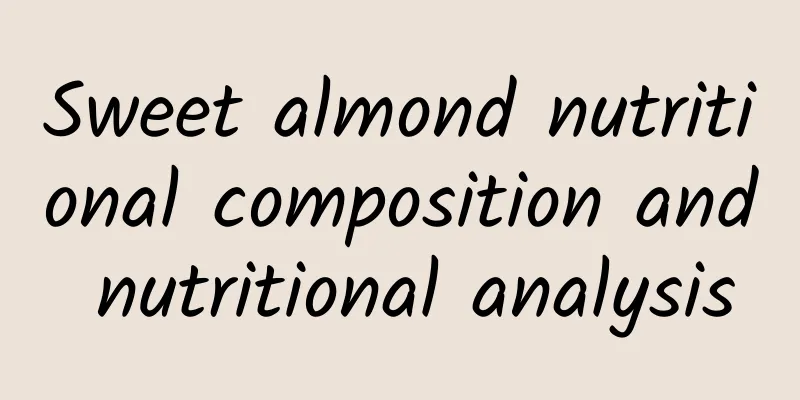 Sweet almond nutritional composition and nutritional analysis