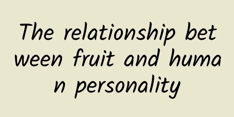 The relationship between fruit and human personality