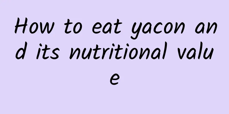 How to eat yacon and its nutritional value