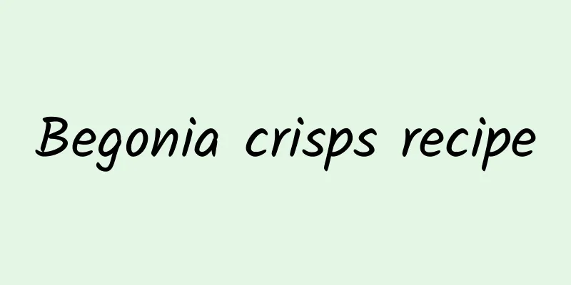 Begonia crisps recipe