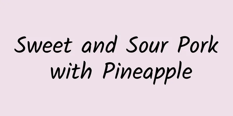 Sweet and Sour Pork with Pineapple