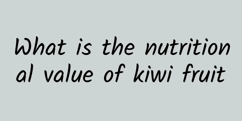 What is the nutritional value of kiwi fruit