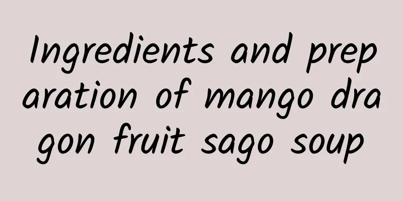 Ingredients and preparation of mango dragon fruit sago soup