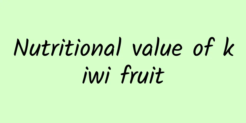 Nutritional value of kiwi fruit