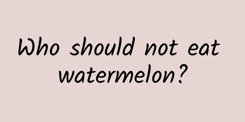 Who should not eat watermelon?