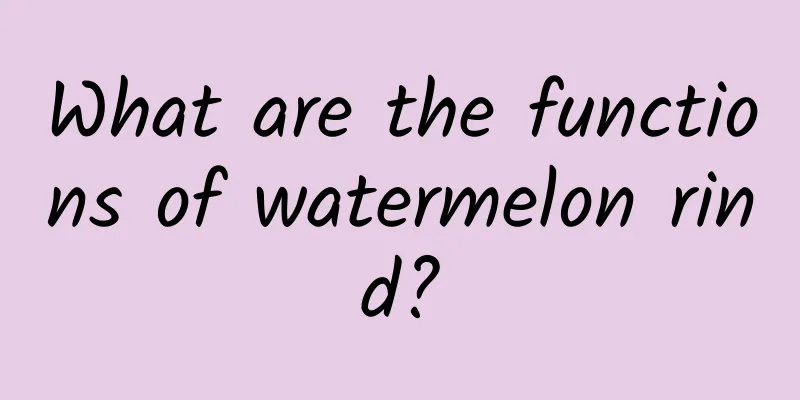 What are the functions of watermelon rind?