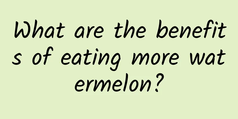 What are the benefits of eating more watermelon?