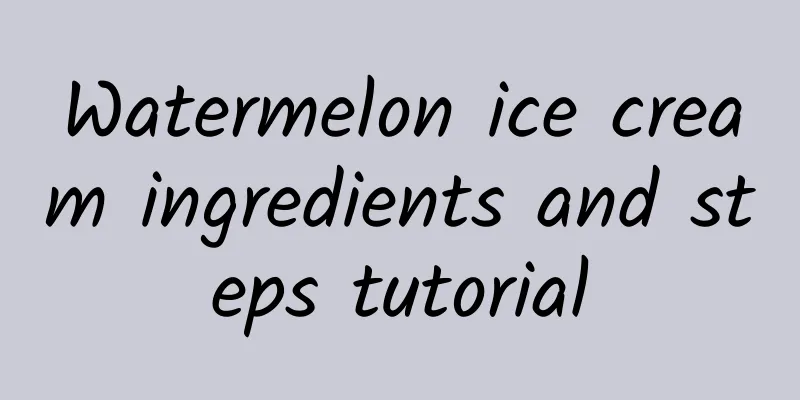 Watermelon ice cream ingredients and steps tutorial