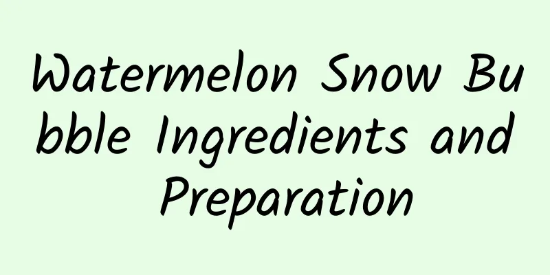 Watermelon Snow Bubble Ingredients and Preparation