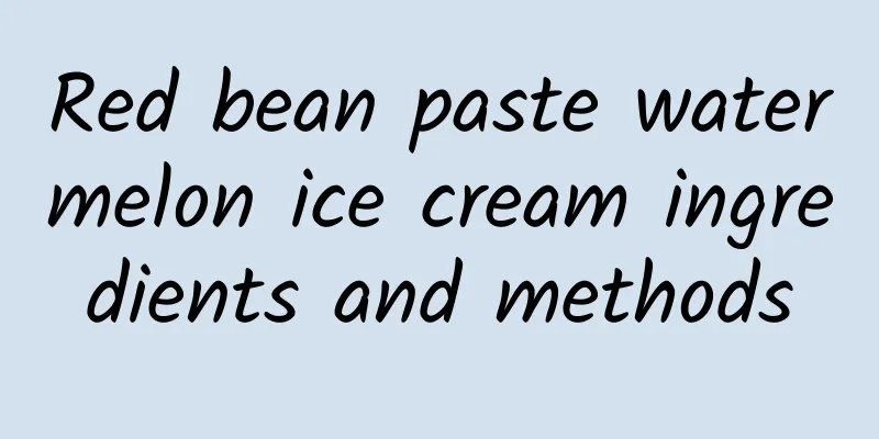 Red bean paste watermelon ice cream ingredients and methods