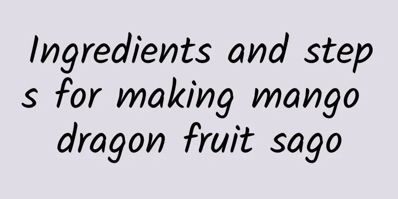 Ingredients and steps for making mango dragon fruit sago