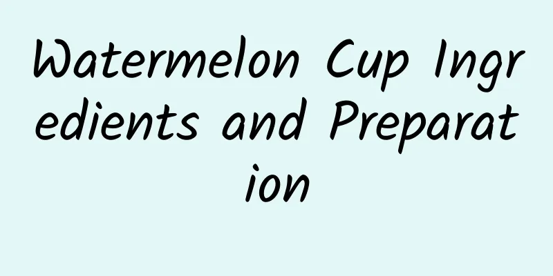 Watermelon Cup Ingredients and Preparation