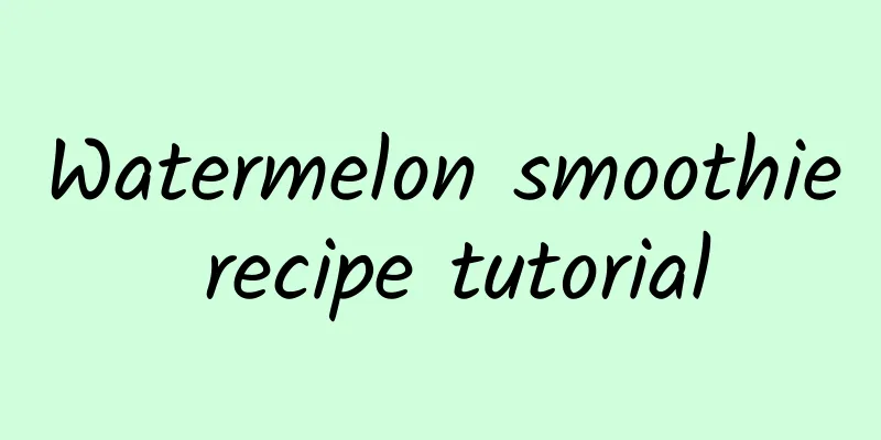 Watermelon smoothie recipe tutorial