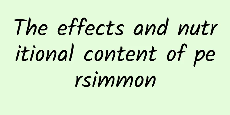 The effects and nutritional content of persimmon