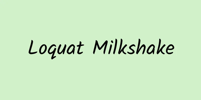 Loquat Milkshake