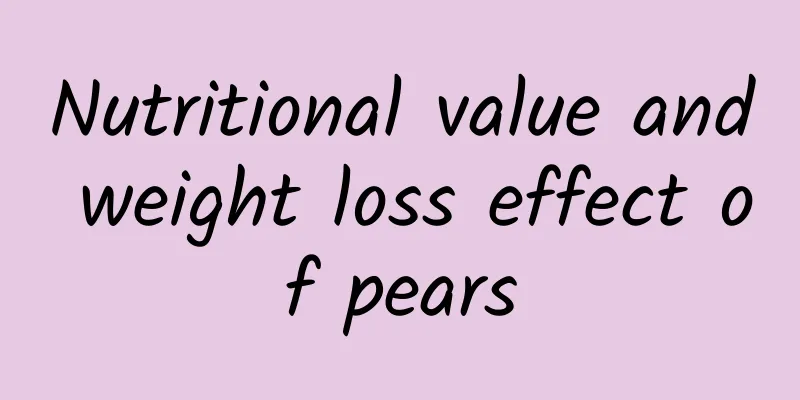 Nutritional value and weight loss effect of pears