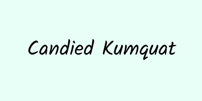 Candied Kumquat