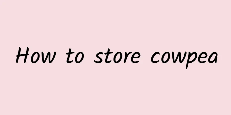 How to store cowpea