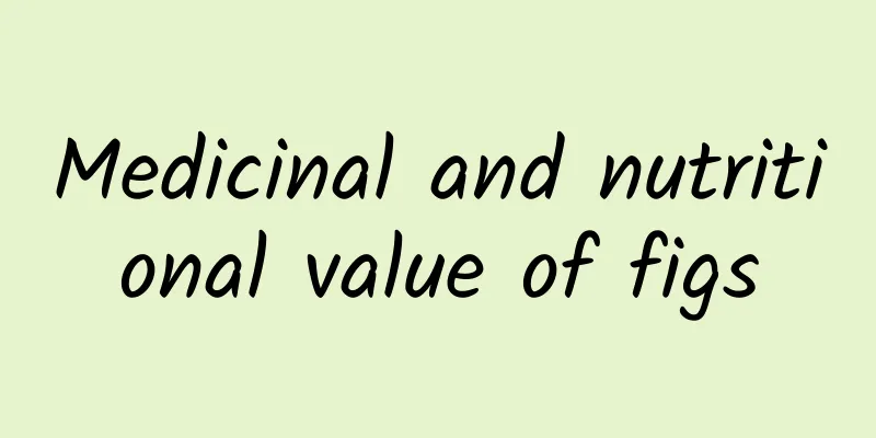 Medicinal and nutritional value of figs