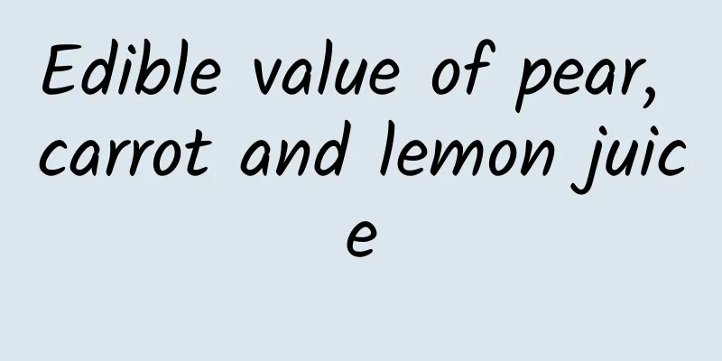 Edible value of pear, carrot and lemon juice