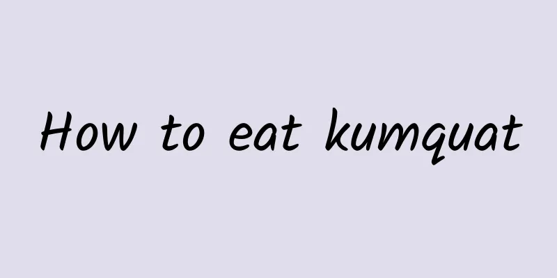 How to eat kumquat