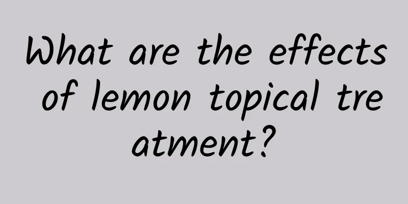 What are the effects of lemon topical treatment?