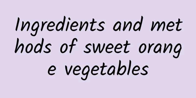 Ingredients and methods of sweet orange vegetables