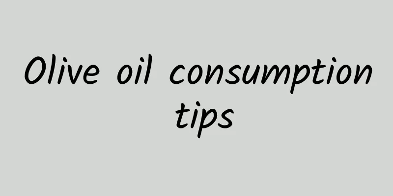 Olive oil consumption tips