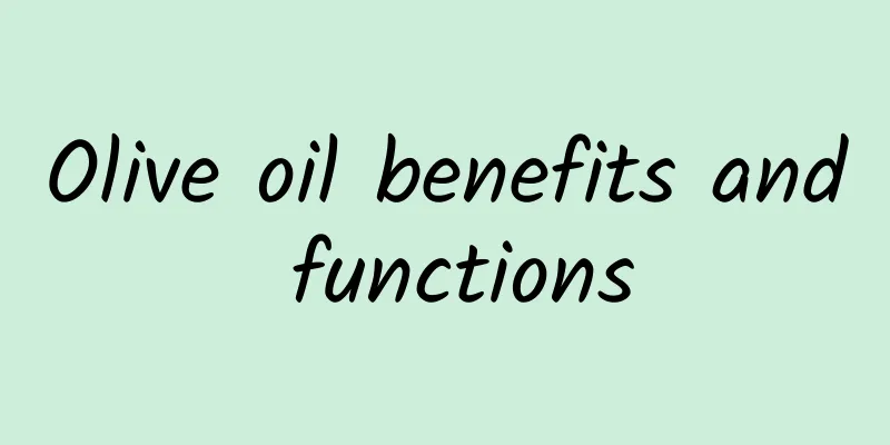 Olive oil benefits and functions