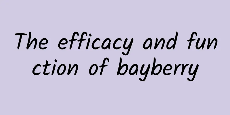 The efficacy and function of bayberry