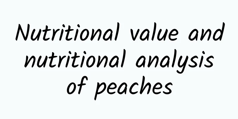 Nutritional value and nutritional analysis of peaches