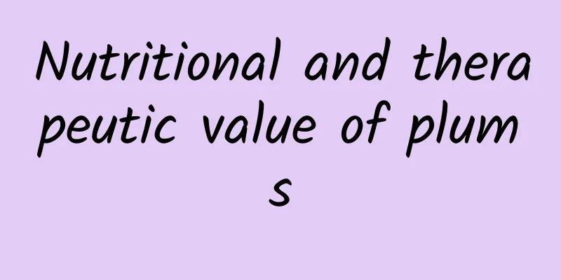 Nutritional and therapeutic value of plums