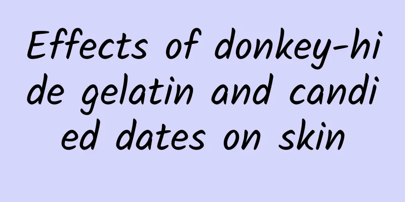 Effects of donkey-hide gelatin and candied dates on skin