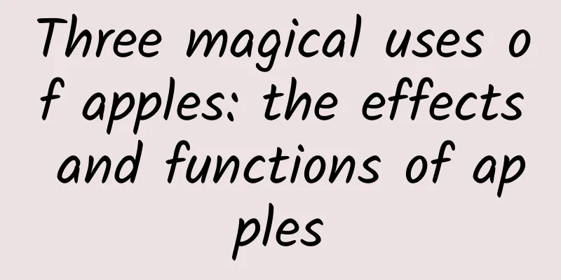 Three magical uses of apples: the effects and functions of apples