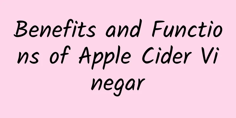 Benefits and Functions of Apple Cider Vinegar