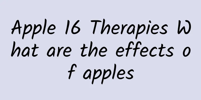 Apple 16 Therapies What are the effects of apples