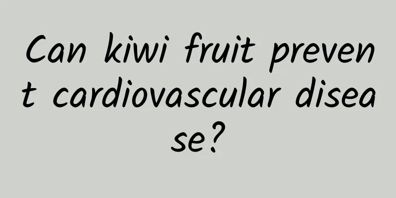 Can kiwi fruit prevent cardiovascular disease?